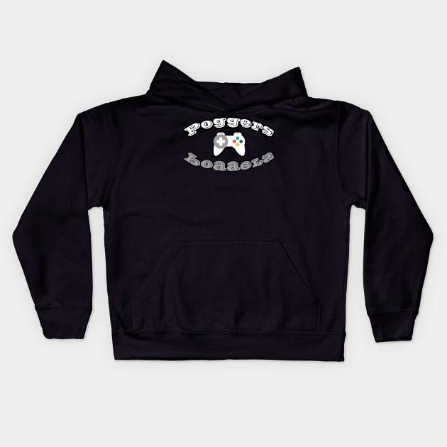 Streamer Poggers Kids Hoodie by TriHarder12